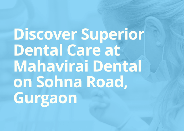 dental care on sohna road gurgaon cover